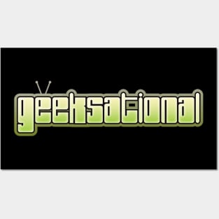 Geeksational Posters and Art